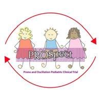 PROSpect The PRone and OScillation Pediatric Clinical Trial http://www.prospect-network.