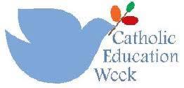Catholic Education Week 2016 will be celebrated this year from Saturday, April 30 th beginning with the evening Masses in our local parishes and ending on Saturday, May 7 th with the system staff