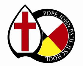 Pope John Paul II School (Telephone # 467 8910) Saturday, April 30 th / 2016 3:45 p.m.