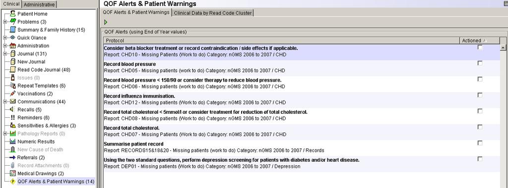 QOF Alerts & Patient Warnings This is a list of 'Work to do' for the selected patient before any points can be added to the QOF Indicators screen.