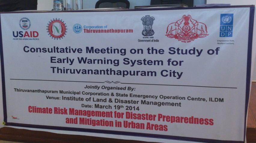 Consultation Meeting on the Study of Early Warning System - Thiruvananthapuram Date: 19 th March, 2014 Venue: ILDM, PTP Nagar, Thiruvananthapuram UNDP has given national consultation to TARU Leading