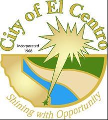 CITY OF EL CENTRO Community Services Department Economic Development Division 1249 W.