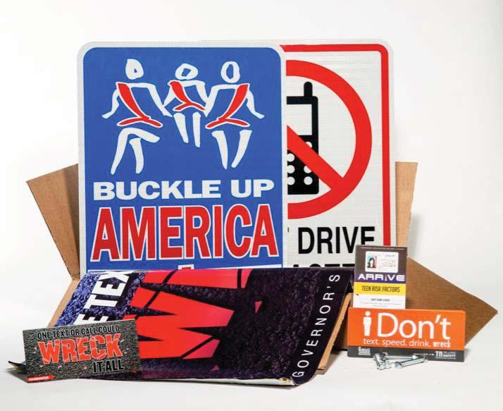 School kits include the following: o No Texting While Driving Sign Metal road sign, o o Buckle Up America Sign Metal road sign, One Wreck or Call - 2ft x3ft vinyl banner, o Graduated Driver License