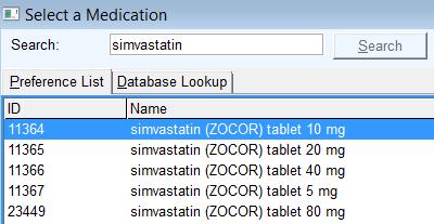 In the search box, type the name of the statin you want to order, and press Enter. Double-click the option you want.