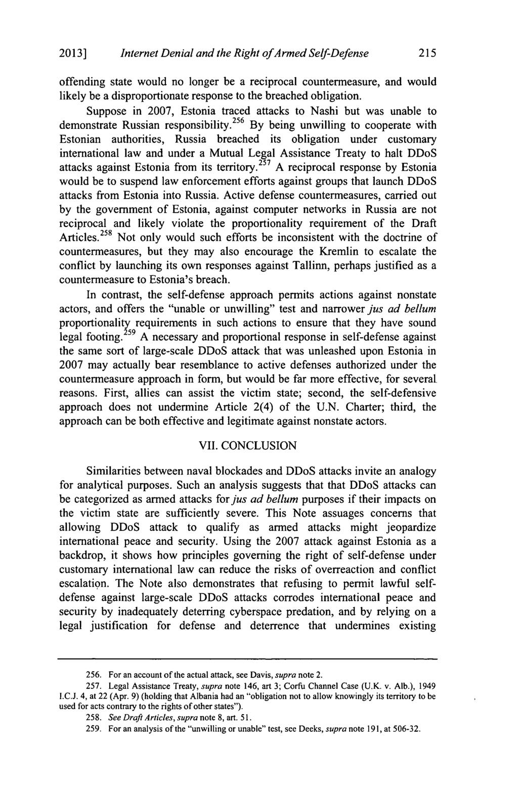 2013] Internet Denial and the Right ofarmed Self-Defense 215 offending state would no longer be a reciprocal countermeasure, and would likely be a disproportionate response to the breached obligation.