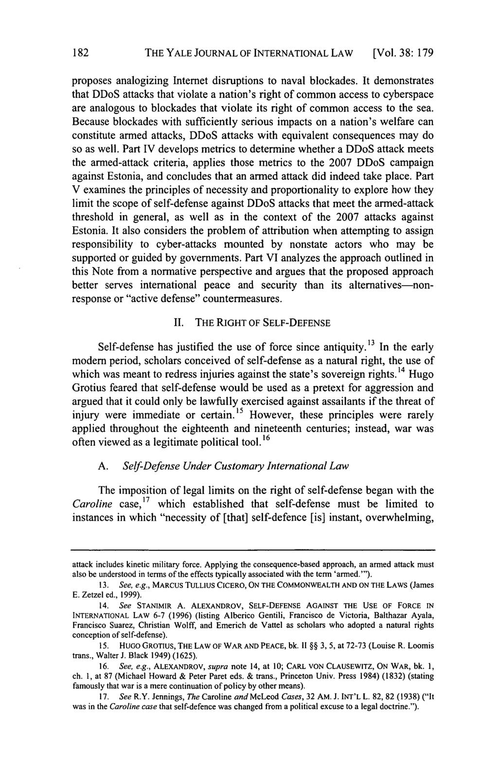 182 THE YALE JOURNAL OF INTERNATIONAL LAW [Vol. 38: 179 proposes analogizing Internet disruptions to naval blockades.