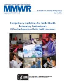 Public Health and Clinical Laboratory Curriculum Map (Proposed) Training curriculum based on the Competency Guidelines for Public Health Laboratory Professionals Laboratory Safety and Security