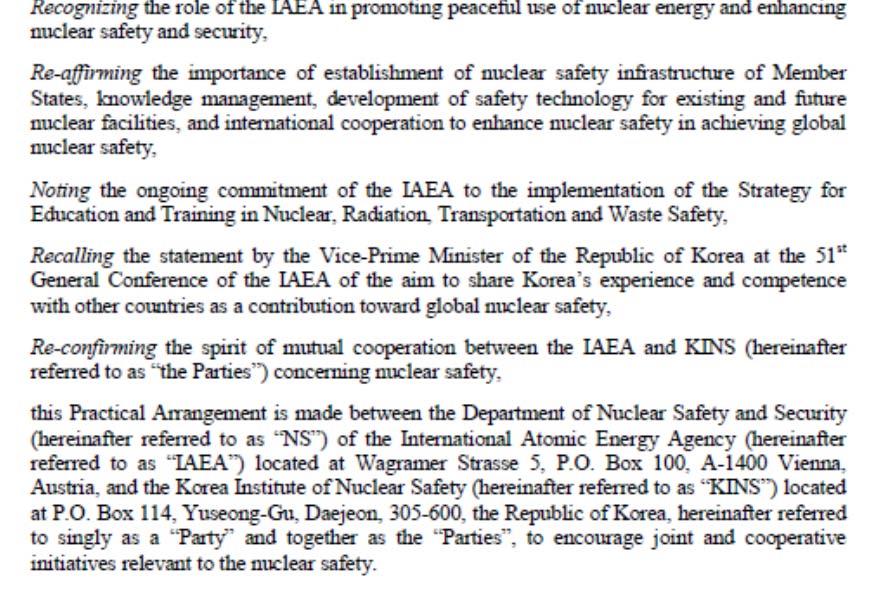 International Nuclear Safety School Brief history Government committed to share Korea s 30 years of successful experience in nuclear safety (51 st GC of IAEA, 2007) Established International