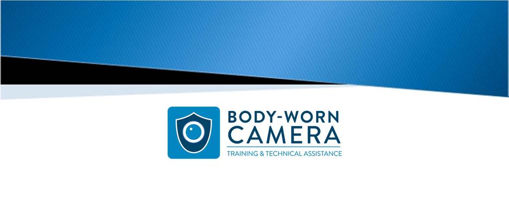 KEY TRENDS IN BODY WORN CAMERA POLICY AND PRACTICE: A TWO YEAR