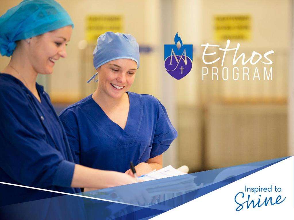 The Ethos Program: Re-defining Normal Dr Victoria Atkinson Group Chief Medical Officer
