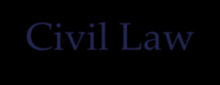 Civil Law Private law Protects the rights of