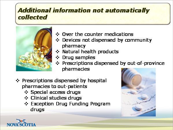 Slide 14 Additional information not automatically collected Duration: 00:00:50 In addition, the following types of medications are not automatically collected in the Drug Information System: over the
