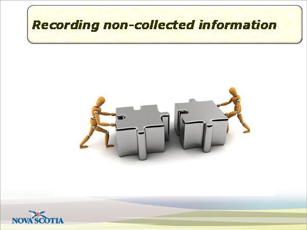 Slide 15 Recording non-collected information Duration: 00:00:49 To help create a comprehensive medication profile for your patients, medication information that is not automatically collected can be
