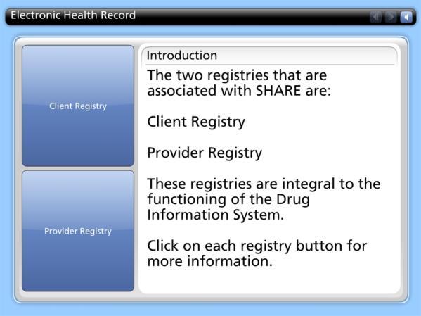 Slide 5 Electronic Health Record Duration: 00:01:54 PROPERTIES Allow user to leave interaction: Show Next Slide Button: Completion Button Label: Anytime Show always Next Slide The two registries