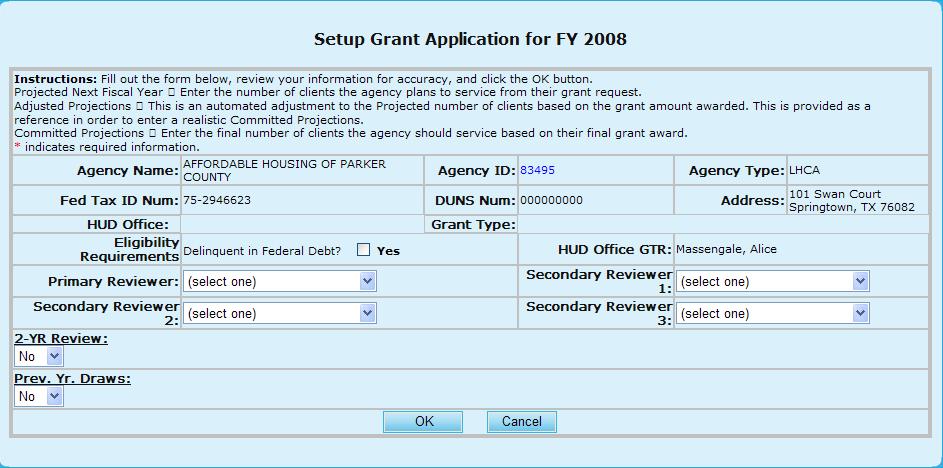 8.0 Office Manager Figure 135.A. OM Grants: Agency (Select) 6. Click the drop-down arrow and select an agency for the new application. Note: You must select an application before you click OK.