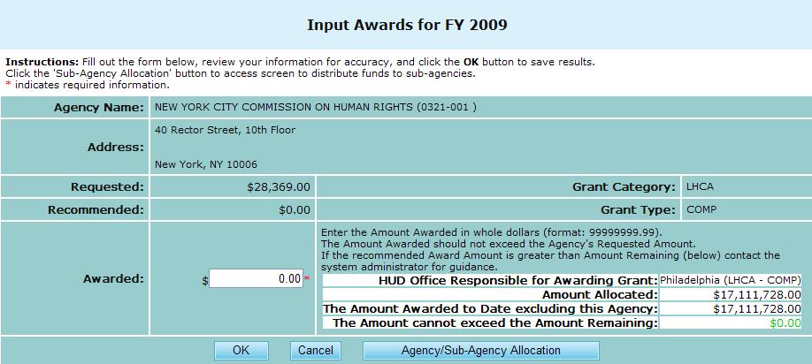 8.0 Office Manager Figure 147.A. OM Grants: Input Award (by Agency) 6. To sub-allocate funds to any associated sub-agencies, click Agency/Sub-Agency Allocation.