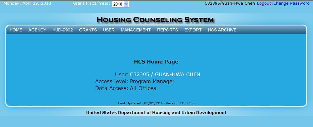 9.0 Program Manager Figure 226. Program Manager: HCS Home Page 9.1 Agency As a Program Manager, you can also review or submit information on all HUD agencies. 9.1.1 Agency Search 1.