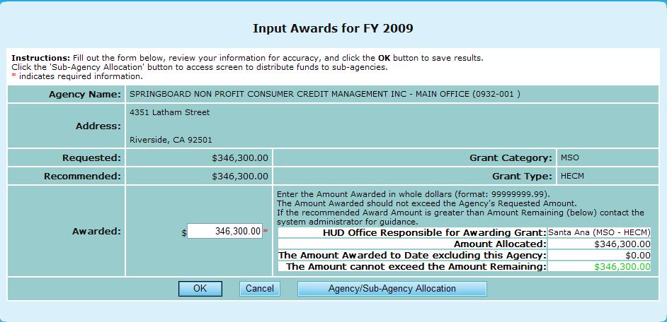 Complete the form; enter the amount awarded. The amount awarded should not exceed the agency s requested amount and the Amount Remaining, which is shown in green on the page. 6.