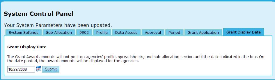PM Management: System Control Panel Grant Display Date 9.5.2 Agency Report Module From the Management Functions menu screen, click the Agency Report Module hyperlink.