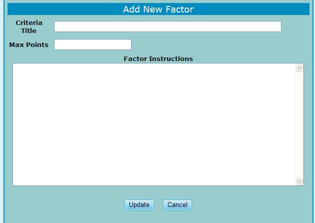 9.0 Program Manager Figure 295.C. PM Management: Modify Scoring Criteria Add New Factor 8.
