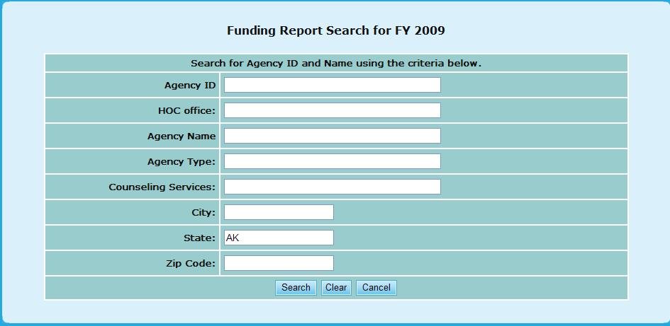 9.0 Program Manager 1. From the top navigation menu, under Reports sub-menu, click the Funding Report by Filter hyperlink, the Funding Report Search for Fiscal Year 20XX appears.