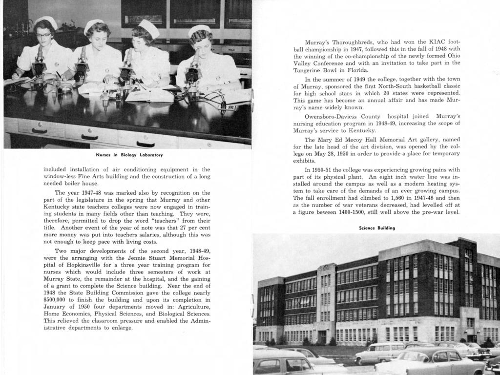 Nurses in Biology Laboratory included installation of air conditioning equipment in the window-less Fine Arts building and the construction of a long needed boiler house.