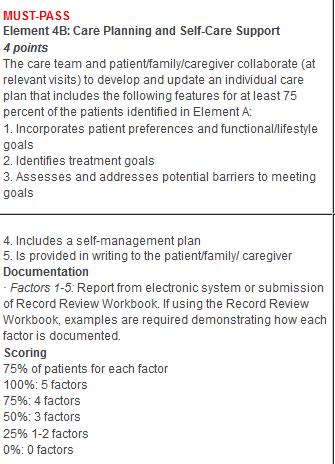 Standard 4: Care Management and Support, Element 4B Element 4B: Care Planning and Self-Care Support Screenshots to prove you are meeting these factors: Factor 1: In the patient care plan in the goal