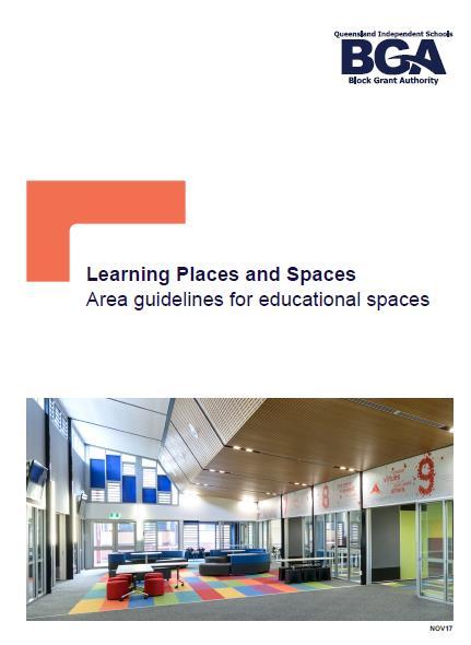 2018 Round Guidelines for Learning Spaces Learning Places and Spaces- area guidelines for educational spaces Now the go to for understanding BGA expectations