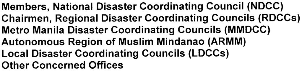 Autonomous Region of Muslim Mindanao (ARMM) Local Disaster Coordinating Councils (LDCCs) Other Concerned Offices Revised Guidelines on the "Gawad KALASAG": Search for Excellence in