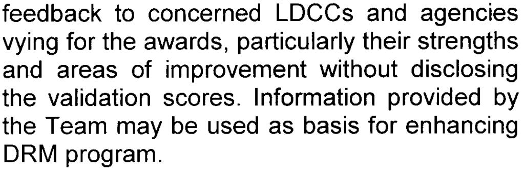 2. 3. 2) feedback to concerned LDCCs and agencies vying for the awards, particularly their strengths and areas of improvement without disclosing the validation scores.