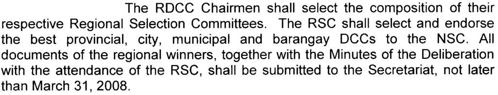 Regional Selection Committee (RSC) The RDCC Chairmen shall select the composition of their respective Regional Selection Committees.