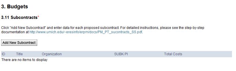 Proposal Management Appendix 2a PI & Project Team Enter a Subcontract in erpm Step-By-Step Procedure Enter a Subcontract in erpm This procedure details the process of adding a subcontract (SUBK) to a