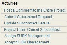 Proposal Management Appendix 2b PI/Project Team Assign SUBK Management Step-By-Step Procedure Assign SUBK Management In some cases a subcontract (SUBK) associated with a PAF will be managed by a