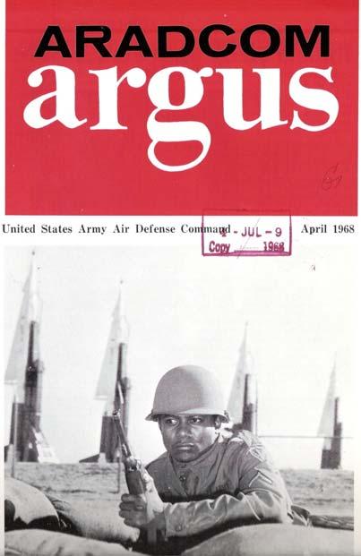 2 Public Awareness of the Nike Air Defense Missile System In February 1958 Figure 8 ARADCOM began publishing a monthly magazine titled the ARADCOM Argus designed to disseminate information and