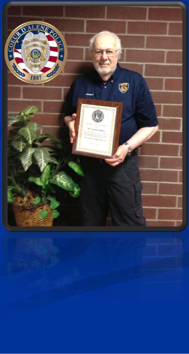 Coeur d Alene Police Department 2012 Volunteer of the Year Carmen LaRosa Achievements: CDA Police History Project Graphics