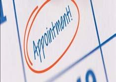 Arriving For Appointment APPOINTMENTS Please arrive at your scheduled appointment early to allow time to check-in and fill out paper work.