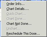 From the MAR right click on the medication task. 2. Select Reschedule This Dose from the drop down menu. 3. Enter the new date and time in the Reschedule window. 4.