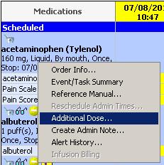 medication. Selecting Additional Dose will generate an additional task on the emar for you to document the medication administration for this dose. 1.