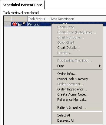 Task List Right-Click Menu When you right-click a task on the task list, a context menu is displayed. Menu options may vary depending on what task you have right-clicked.