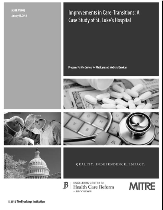 prepared at the request of the Center for Medicare and Medicaid Innovation (CMMI) http://www.mitre.org/work/health/news/bundled_payments/st_lukes_case_study.