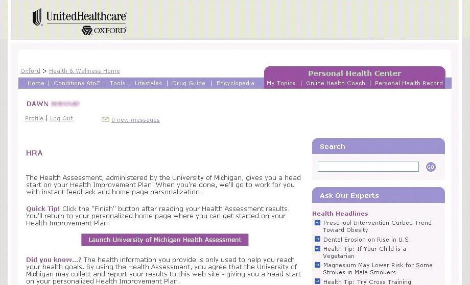 com with your User ID and password Step 2 Click on the Tools & Resources tab Step 3 Click on Health & Wellness under Manage Your Health Step 4 After entering the site, click on the Health Assessment