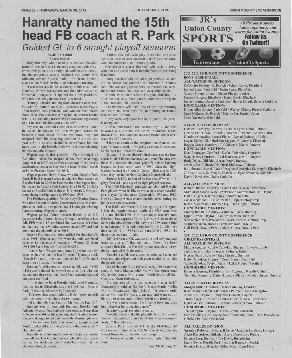 PAGE 26 THURSDAY, MARCH 29, 2012 LOCALSOURCE.COM COUNTY LOCALSOURCE \R\ tjxv a Hanratty named the 15th head FB coach at R.
