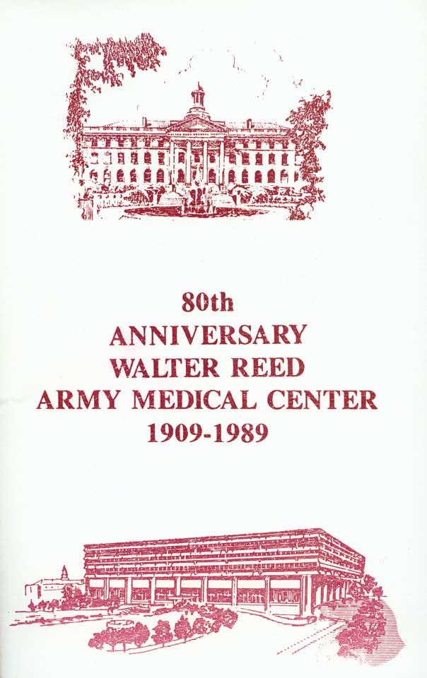 202 In 1989, Walter Reed Army Medical Center celebrated its 80th anniversary.