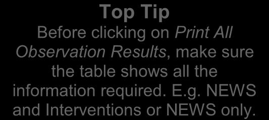 addition, if required, you can print all available observation results by selecting in the tabs.