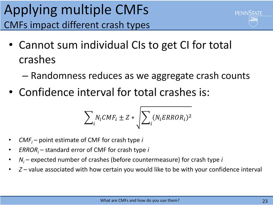 However, an interesting question that we might ask is: using these estimates for the individual crash frequencies, how do we get an estimate of the total crash frequency?