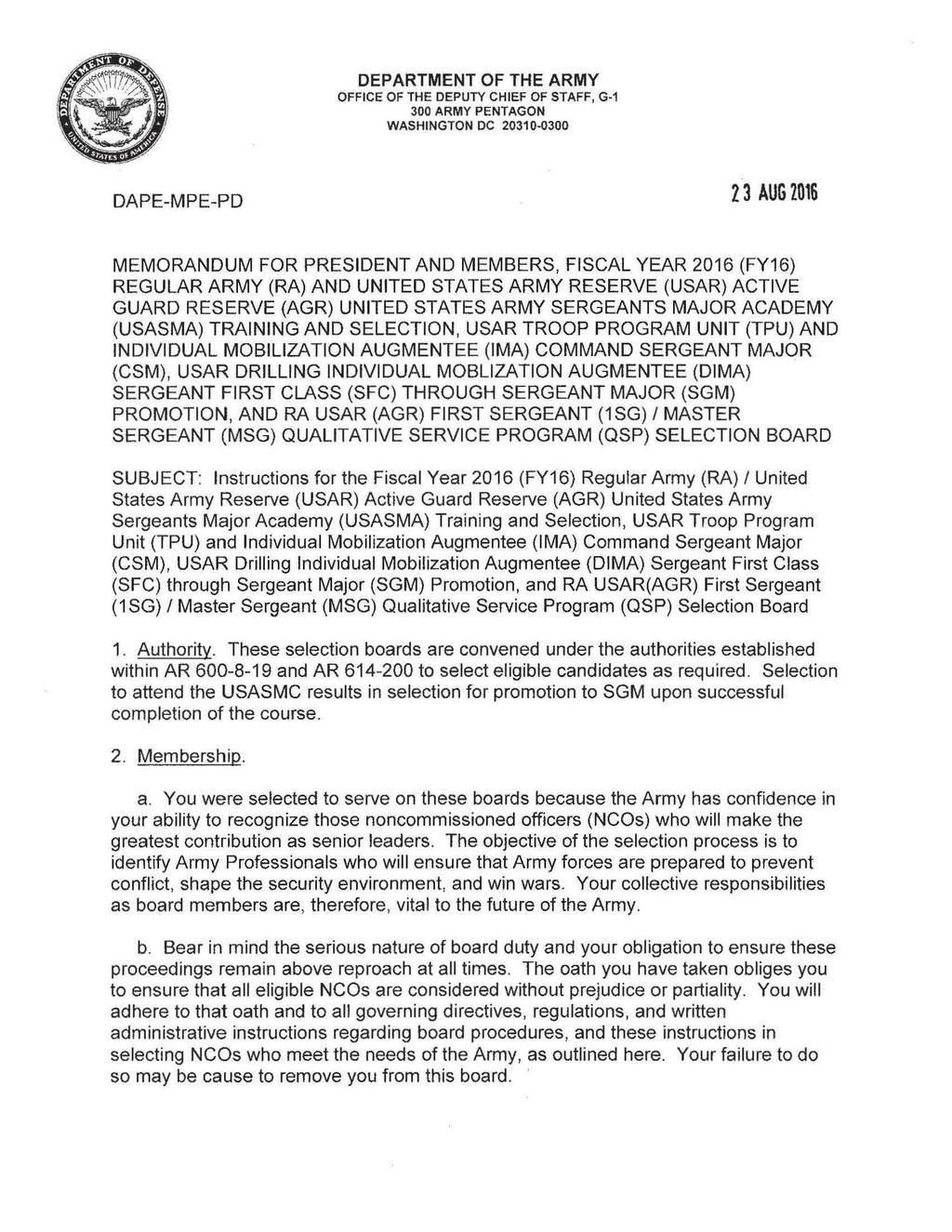 DEPARTMENT OF THE ARMY OFFICE OF THE DEPUTY CHIEF OF STAFF, G-1 300 ARMY PENTAGON WASHINGTON DC 20310-0300 DAPE-MPE-PD 23 AUG 2016 MEMORANDUM FOR PRESIDENT AND MEMBERS, FISCAL YEAR 2016 (FY16)