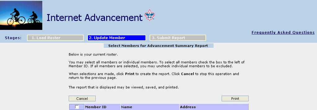 Member Summary Individual member Advancement Summary Report may be printed for one member,