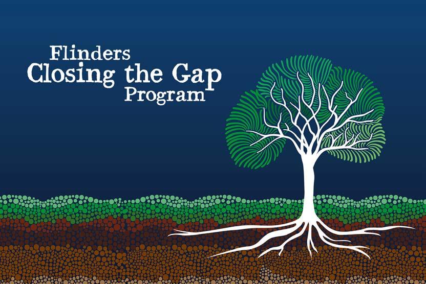 10FHBHRU - 2018 Study with Us Flinders Closing the Gap Program or Flinders Closing the Gap Program For nearly two decades the Flinders Program team has been delivering training in chronic condition