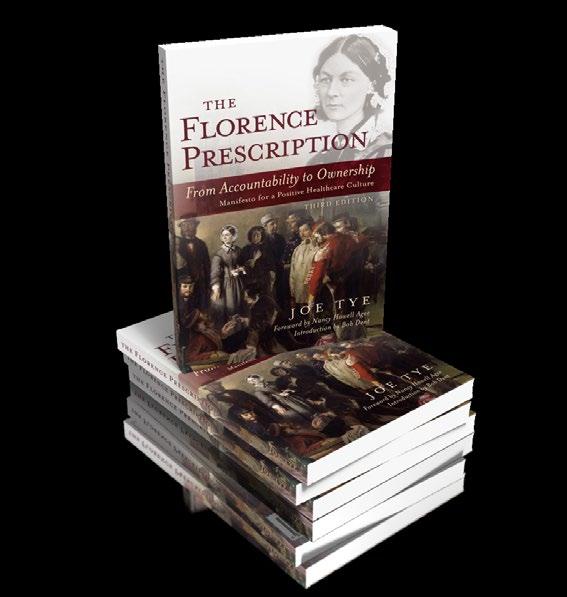 2. Share The Florence Prescription We strongly recommend that the book be given to every employee, medical staff provider, board member, and even volunteer to stimulate a dialog about your Invisible