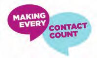 8. Making Every Contact Count Making Every Contact Count (MECC) is a national programme to support health professionals to use their routine consultations with service users to promote positive